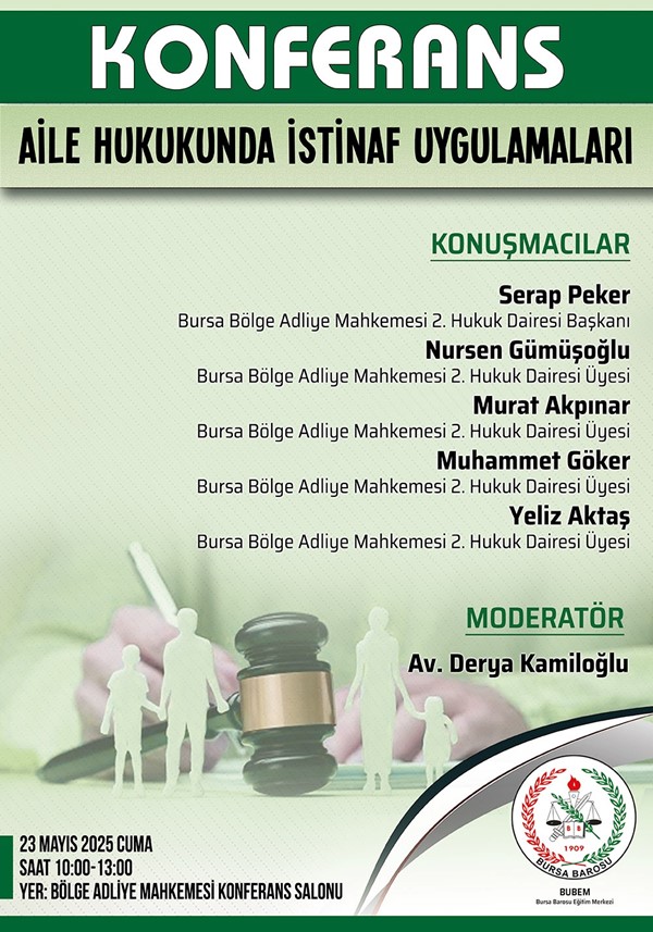 KONFERANS: “AİLE HUKUKUNDA İSTİNAF UYGULAMALARI” 